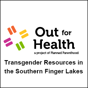 A logo for "Out for Health a project of Planned Parenthood - Transgender Resources in the Southern Finger Lakes"