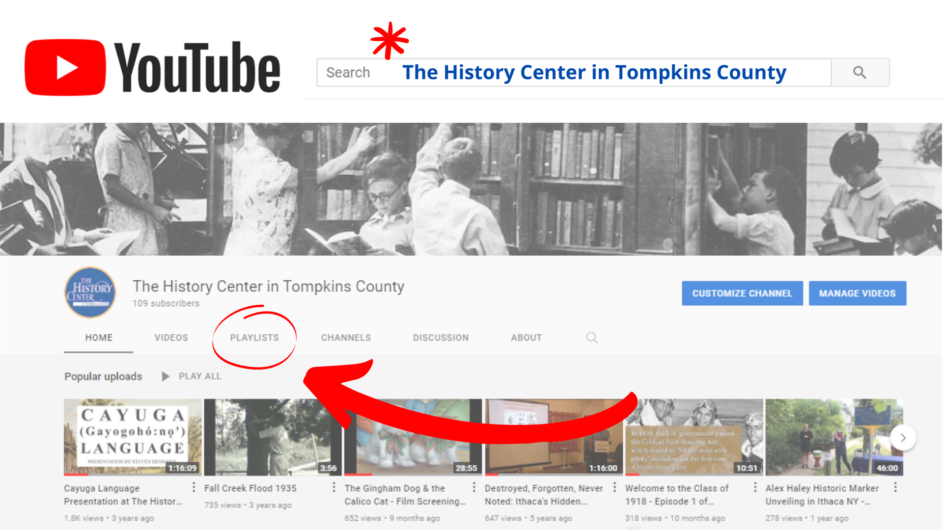 A screenshot of the youtube channel of The History Center, which is called "The History Center in Tompkins County". The image features a red arrow pointing towards the playlists.