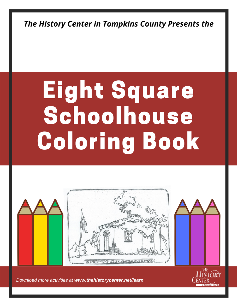 Eight Square schoolhouse coloring book activity with a sketch of the schoolhouse and multicolored pencils at the bottom